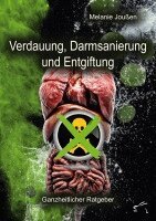 Melanie Joußen - Verdauung, Darmsanierung und Entgiftung, Häftad. Tillgänglighet: Lägg i varukorg