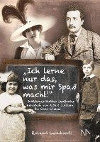 Roland Leonhardt - Ich lerne nur das, was mir Spaß macht, Inbunden