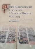 Der Bardewiksche Codex des L�bischen Rechts von 1294