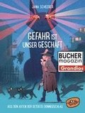 Gefahr ist unser Geschft