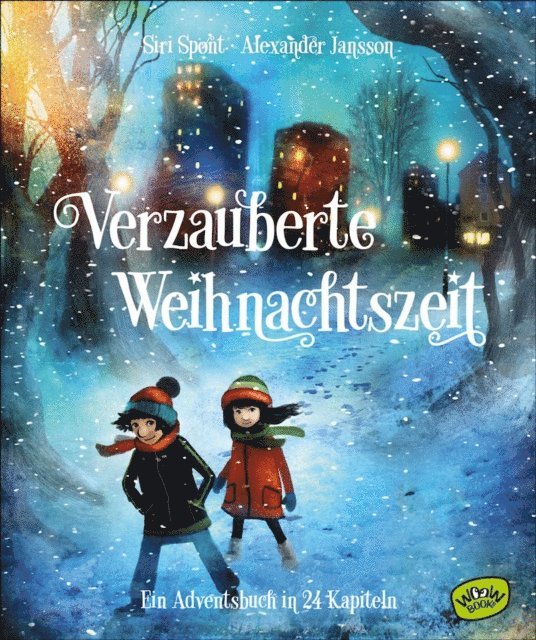 Siri Spont - Verzauberte Weihnachtszeit - Ein Adventsbuch in 24 Kapiteln, E-bok