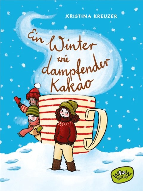 Kristina Kreuzer - Ein Winter wie dampfender Kakao, E-bok