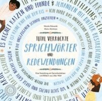 Nicola Edwards - Total verrückte SPRICHWÖRTER und REDEWENDUNGEN, Inbunden