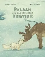 Michael Engler - POLAAH und das verlorene Rentier, Inbunden. Tillgänglighet: Lägg i varukorg