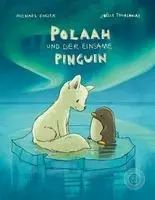 Michael Engler - POLAAH und der einsame PINGUIN, Inbunden. Tillgänglighet: Lägg i varukorg