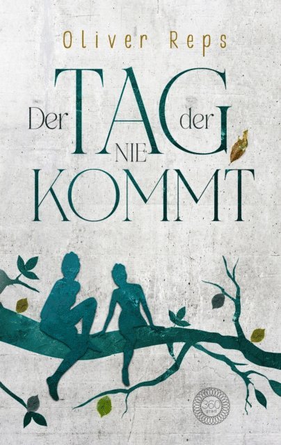 Oliver Reps - Der Tag, der nie kommt, E-bok