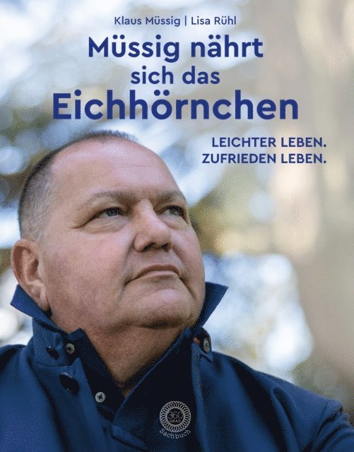 Klaus Mussig - Müssig nährt sich das Eichhörnchen, E-bok