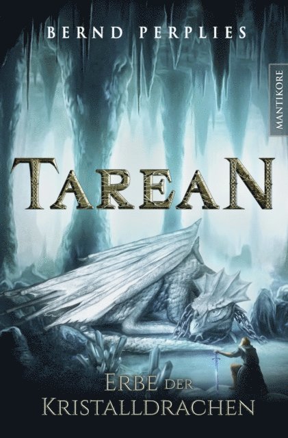 Bernd Perplies - Tarean 2 - Erbe der Kristalldrachen, E-bok