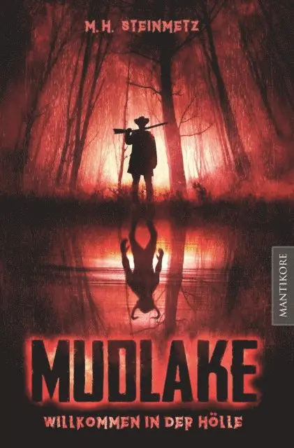 M.H. Steinmetz - Mudlake - Willkommen in der Hölle, E-bok. Tillgänglighet: Lägg i varukorg