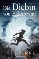 Jörg Benne - Die Diebin von Elderbrynn, Häftad