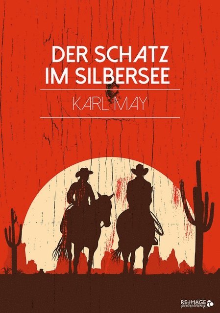 Karl May - Der Schatz im Silbersee, E-bok