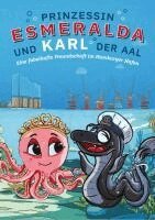 Alex Extra - Prinzessin Esmeralda und Karl der Aal, Inbunden