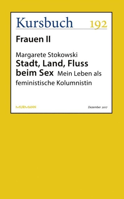 Margarete Stokowski - Stadt, Land, Fluss beim Sex, E-bok