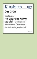 It's your economy, stupid!
