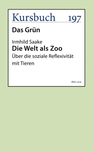 Irmhild Saake - Die Welt als Zoo, E-bok