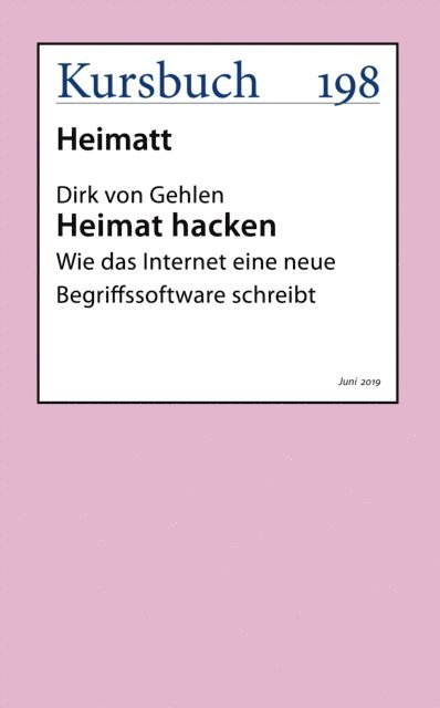Dirk von Gehlen - Heimat hacken, E-bok