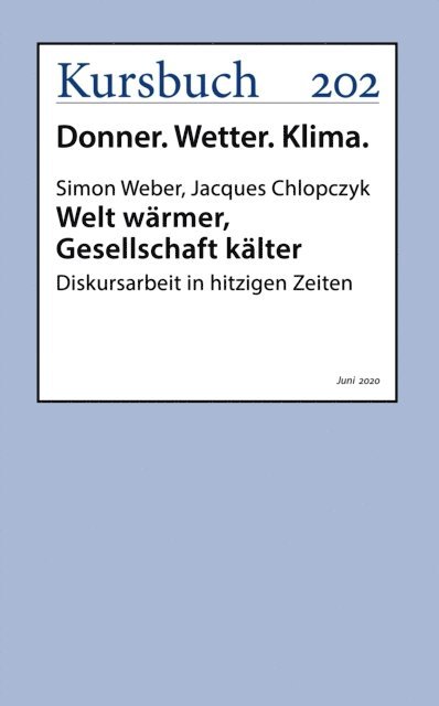 Simon Weber, Jacques Chlopczyk - Welt wärmer, Gesellschaft kälter, E-bok