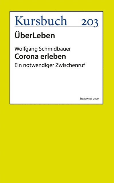 Wolfgang Schmidbauer - Corona erleben, E-bok