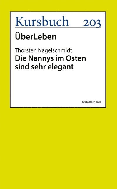 Thorsten Nagelschmidt - Die Nannys im Osten sind sehr elegant, E-bok