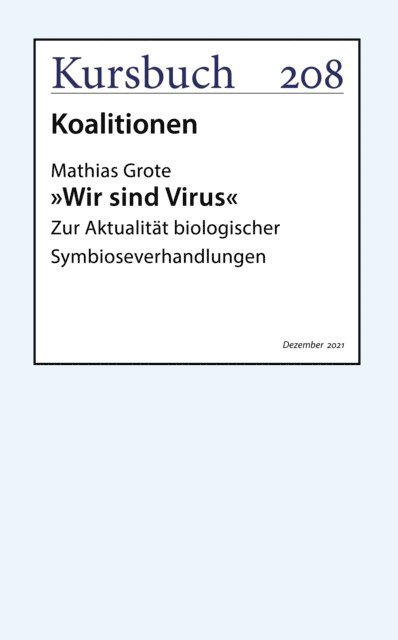 Mathias Grote - »Wir sind Virus«, E-bok