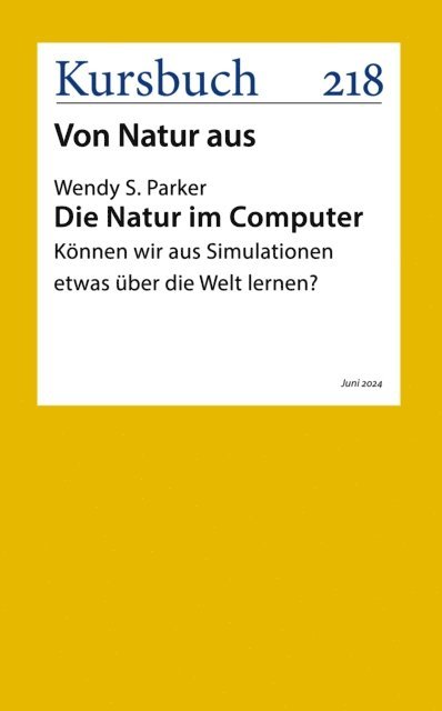 Wendy S. Parker - Die Natur im Computer, E-bok