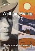 Walther Meinig (1902 - 1987)