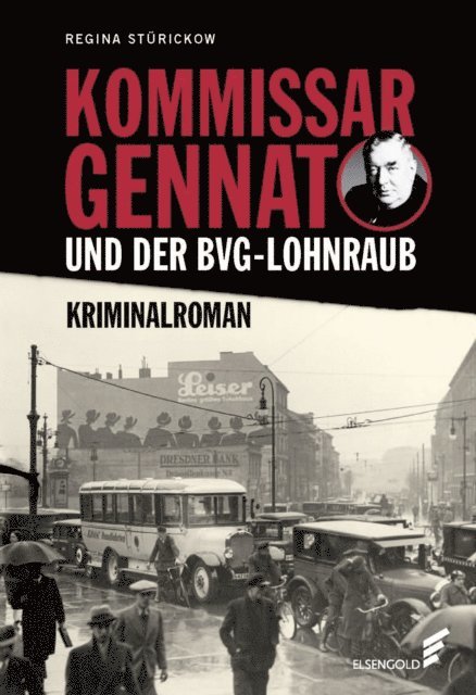 Regina Sturickow - Kommissar Gennat und der BVG-Lohnraub, E-bok