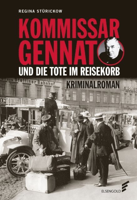 Regina Sturickow - Kommissar Gennat und die Tote im Reisekorb, E-bok