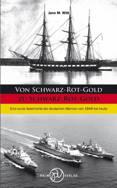 Jann M. Witt - Von Schwarz-Rot-Gold zu Schwarz-Rot-Gold, E-bok