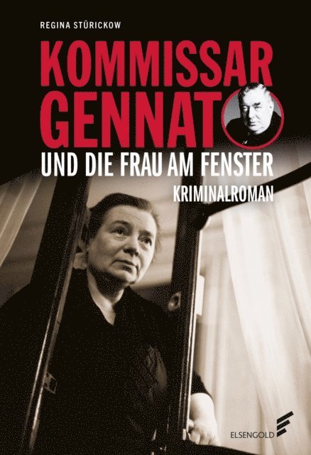 Regina Sturickow - Kommissar Gennat und die Frau am Fenster, E-bok