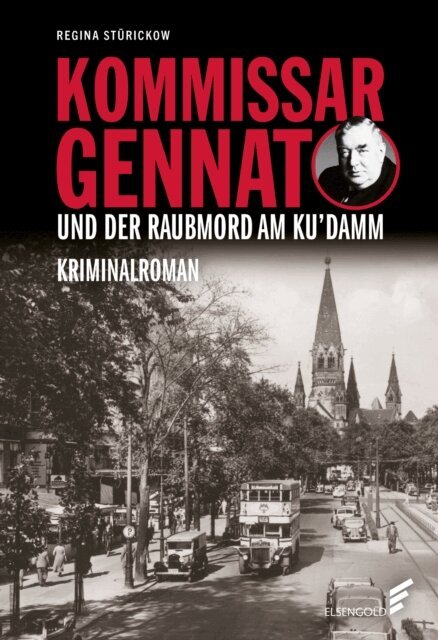 Regina Sturickow - Kommissar Gennat und der Raubmord am Ku'damm, E-bok