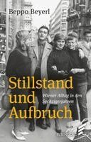 Beppo Beyerl - Stillstand und Aufbruch, Inbunden