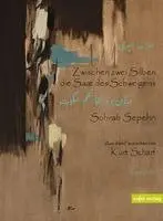 Sohrab Sepheri - Zwischen zwei Silben die Saat des Schweigens, Häftad. Tillgänglighet: Lägg i varukorg