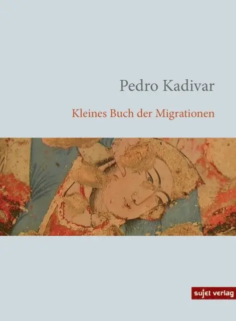 Pedro Kadivar - Kleines Buch der Migrationen, E-bok. Tillgänglighet: Lägg i varukorg
