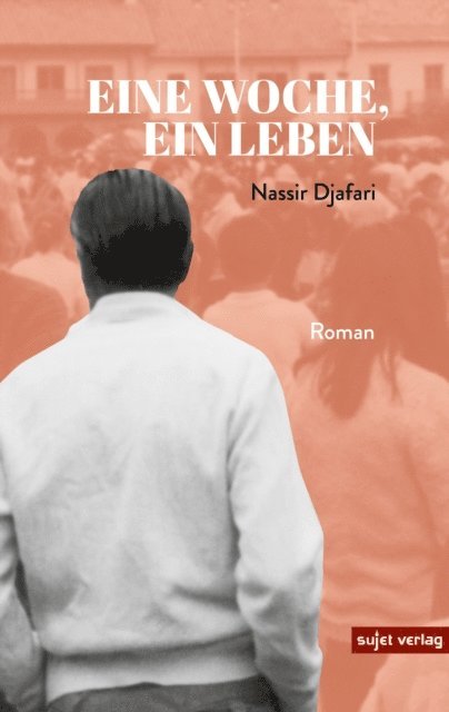 Nassir Djafari - Eine Woche, ein Leben, E-bok