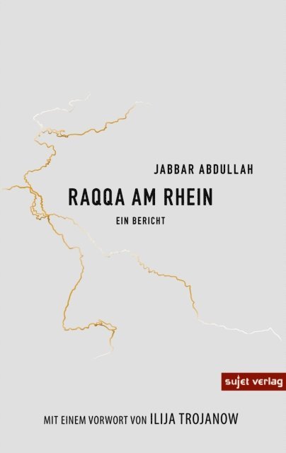Jabbar Abdullah - Raqqa am Rhein, E-bok