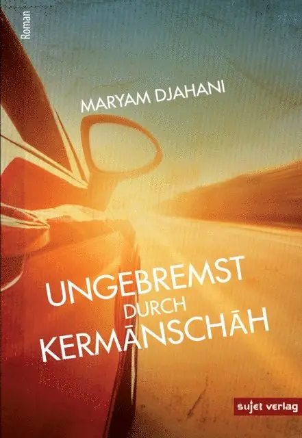 Maryam Djahani - Ungebremst durch Kermanschah, E-bok. Tillgänglighet: Lägg i varukorg