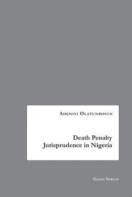 Adeniyi Olatunbosun - Death Penalty Jurisprudence in Nigeria, Häftad. Tillgänglighet: Lägg i varukorg