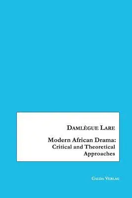 Damlègue Lare - Modern African Drama, Häftad. Tillgänglighet: Lägg i varukorg