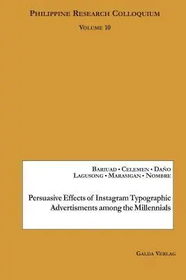 Evangeline C. Daño - Persuasive Effects of Instagram Typographic Advertisments among the Millennials, Häftad. Tillgänglighet: Lägg i varukorg