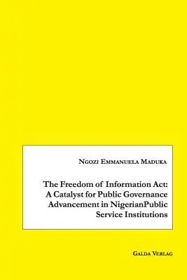 Ngozi Emmanuela Maduka - Freedom of Information Act, Häftad. Tillgänglighet: Lägg i varukorg