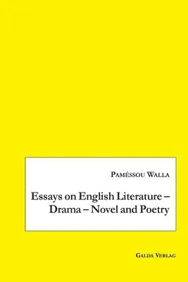 Paméssou Walla - Essays on English Literature - Drama - Novel and Poetry, Häftad. Tillgänglighet: Lägg i varukorg