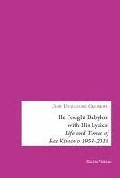 Uche Uwazuoke Okonkwo - He fought Babylon with his lyrics, Häftad