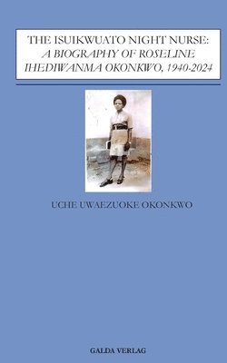 Uche Uwaezuoke Okonkwo - Isuikwuato Night Nurse, Häftad