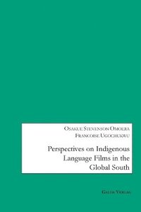 Perspectives on Indigenous Language Films in the Global South