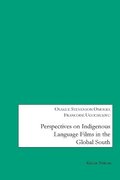 Perspectives on Indigenous Language Films in the Global South