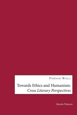 Paméssou Walla - Towards Ethics and Humanism, Häftad. Tillgänglighet: Lägg i varukorg