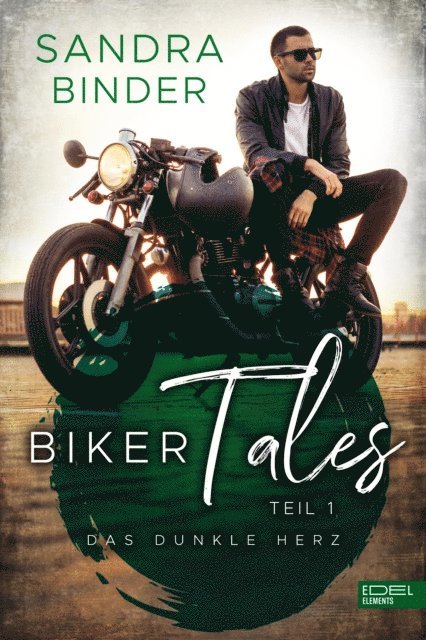 Sandra Binder - Biker Tales: Das dunkle Herz, E-bok
