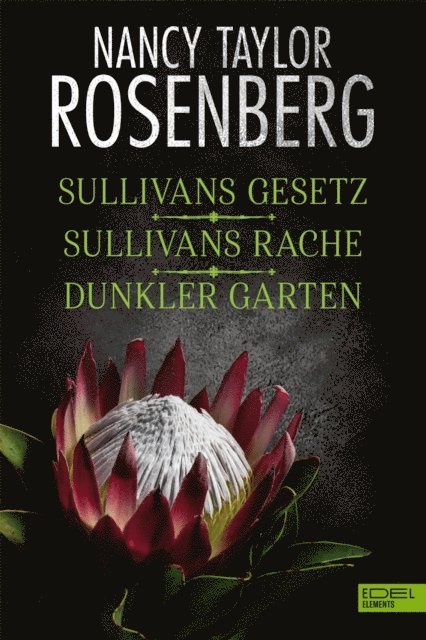 Nancy Taylor Rosenberg - Sullivans Gesetz/ Sullivans Rache/ Dunkler Garten, E-bok