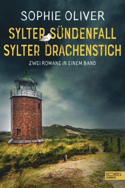 Sophie Oliver - Sylter Sündenfall / Sylter Drachenstich, E-bok